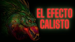 LA TEORÍA EVOLUTIVA MÁS PERTURBADORA EL EFECTO CALISTO [upl. by Sloane]