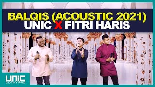 UNIC X FITRI HARIS  BALQIS ACOUSTIC 2021 [upl. by Lesh]