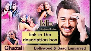 Read the DB Ghazali  Mix  Bollywood Multifandom  VM  Happy Birthday Saad Lamjarred [upl. by Anelas]