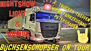 ✌BüchsenschupseronTour✌  ❌Nightshow SPECIAL❌2Truckertreffen 2018 bei WiesePetershagen [upl. by Yekcim]