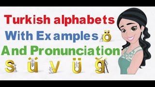 Learn Turkish alphabets With Pronounciation  With Examples [upl. by Noy607]