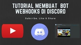 Tutorial Membuat Bot Webhooks di Discord  Bahasa Indonesia [upl. by Voe]