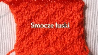 Ścieg na druty  Smocze łuski [upl. by Ylrahc]