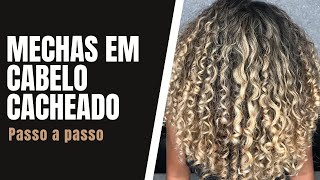 MECHAS EM CABELO CACHEADO PASSO A PASSO [upl. by Ynohtnaeoj]