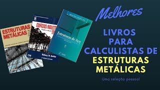 Estruturas Metálicas Melhores Livros para Estudar [upl. by Rotsen160]