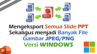 Cara Eksport Banyak Slide PPT Sekaligus Menjadi File Gambar di PowerPoint versi Windows [upl. by Euqinim]