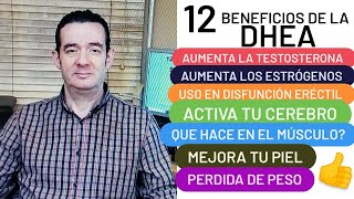 12 BENEFICIOS DE LA DHEA AUMENTA LA TESTOSTERONA Y ESTRÓGENOS MEJORA DISFUNCIÓN ERÉCTIL [upl. by Nyvlem]