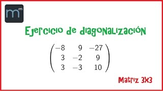 Diagonalización de una matriz 3x3 y potencia késima Universidad [upl. by Eelirol]