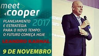 LEANDRO KARNAL  Planejamento e Estratégia O Futuro Começa Hoje☺09112017 [upl. by Cynth954]