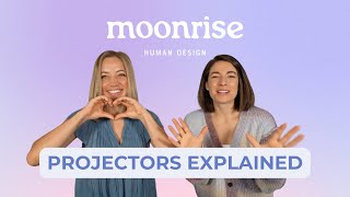 Human Design Projectors Explained [upl. by Dola433]