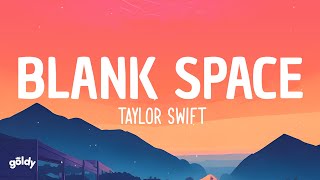 Taylor Swift  Blank Space Lyrics [upl. by Pry]