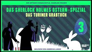 Das Sherlock Holmes OsternSpezial Das Turiner Grabtuch Folge 3 [upl. by Yetak]