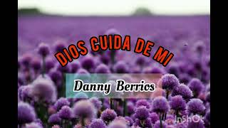 Dios cuida de mi Danny B [upl. by Oigres118]