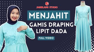 Vidio lengkap Tutorial Menjahit Gamis Draping Jamblang Studio [upl. by Roque]