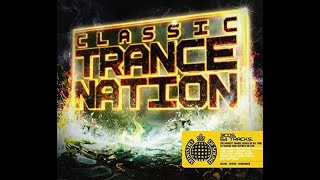 Ministry of Sound  Classic Trance Nation CD1 [upl. by Deva273]