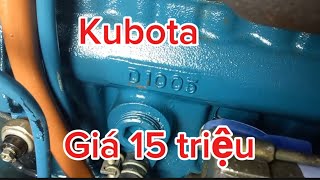 Máy kubota D1005 22ps  3500rpm  ma số 160  giá 15 triệu  LH 0938312207 [upl. by Brodie]