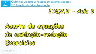 11º QUÍMICA  22 Acerto de equações de oxidaçãoredução  Aula 3 [upl. by Llerret]