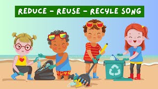 Reduce Reuse Recycle Song  3R song  Earthday song for Kids [upl. by Atimed]