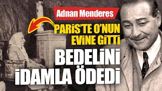 Merhum Adnan Menderesi idama götüren süreç [upl. by Aicina]