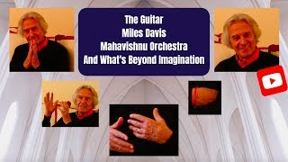 John McLaughlin on Miles Davis Mahavishnu Orchestra Eric Clapton Jimmy Page and Jimi Hendrix [upl. by Saqaw449]