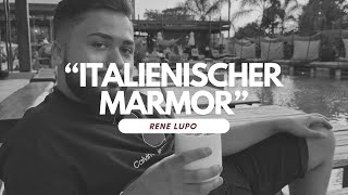 RENE  ITALIENISCHER MARMOR LYRICS VIDEO prod by DrJ Meadow Simon Corazza [upl. by Ymma]