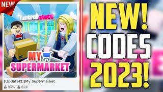 FUTURE CODES  NEW ROBLOX MY SUPERMARKET CODES 2023 UPDATE12 [upl. by Christin]