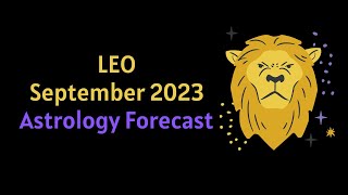 Leo Horoscope September 2023 [upl. by Eelanej171]