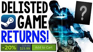 BIG DELISTED STEAM GAME IS FINALLY BACK  BUY IT NOW [upl. by Otiragram692]