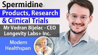 Spermidine Longevity Labs Inc  Products amp Clinical Trials  Vedran Bijelac Interview [upl. by Ahsiekam]