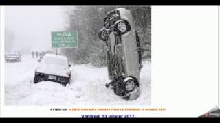 ALERTE VIGILANCE ORANGE TEMPÊTE DE NEIGE  VERGLAS VENDREDI 13 JANVIER 2017 par Gérard Texier [upl. by Rattray]