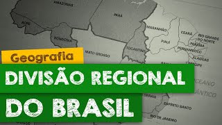 O Brasil e sua divisão regional  parte 1 [upl. by Nnednarb]