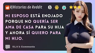 Mi esposo está enojado porque no quería ser ama de casa para su hija y ahora sí quiero para mi hijo [upl. by Neerom]