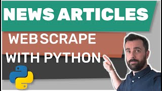 Web Scraping NEWS Articles with Python [upl. by Mount]