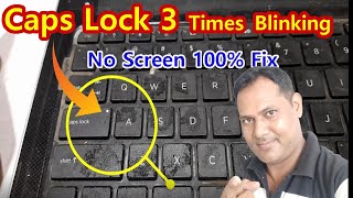 3 Times Caps Lock Blinking No Display 100 Fix  How To Fix Caps Lock Blinking in Laptop [upl. by Tnarud663]