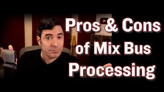 Mix Bus Processing How to Compress EQ Limit and More Without Destroying Your Mix [upl. by Alpert88]