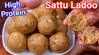 Sattu Ke Laddu Recipe  High Protein Healthy Ladoo Recipe  Sattu Ladoo  Kids Healthy Snack [upl. by Lupien]