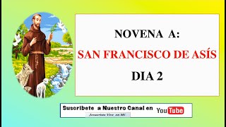 NOVENA A SAN FRANCISCO DE ASIS DIA 2 APRENDIENDO DE LOS SANTOS [upl. by Nilhsa]