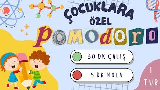 💯 ÇOCUKLARA ÖZEL POMODORO TEKNİĞİ Uzmanların Tavsiyesi  30 Dk Çalış 5 Dk Mola 1 Tur 🎯 [upl. by Arahsal]