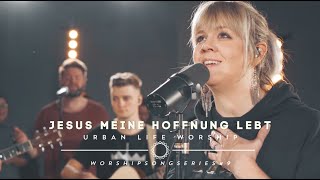 Jesus meine Hoffnung lebt  Living Hope cover  Urban Life Worship [upl. by Nwahsad]