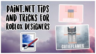 PaintNet TIPS AND TRICKS  ROBLOX DESIGNER TUTORIALS ♥ [upl. by Halimak]