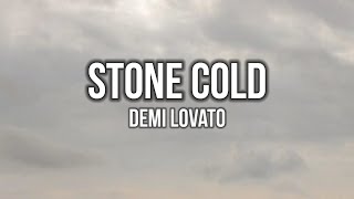 Demi Lovato  Stone Cold Lyrics [upl. by Lysander]