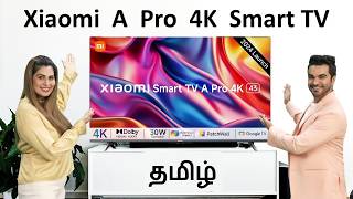 தமிழ் Xiaomi A Pro 4K Smart TV 2024 Model Review [upl. by Aniras427]