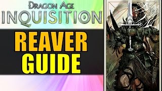 Reaver Guide  Dragon Age Inquisition Multiplayer [upl. by Jochbed]