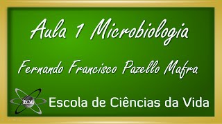 Microbiologia Aula 1  Introdução à Microbiologia [upl. by Floeter38]