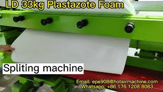 LD 33KG platezote foam  Spliting machine  Skiving machine  Precise skiving [upl. by Glad148]