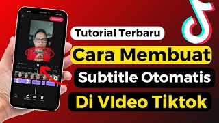 Cara Membuat Subtitle Otomatis Di Video Tiktok Terbaru [upl. by Hanonew386]