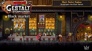 GESTALT STEAM AND CINDER WALKTHROUGHT 2  NO COMMENTARY  QUEST BLACK MARKET MAYHEM [upl. by Dorfman]