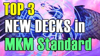 Top 3 New Decks in MKM Standard  Magic the Gathering  Mtg [upl. by Onileba]