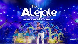 Corazón Serrano Ft Antología  Mix Aléjate  Acceso Al Corazón I En Vivo  Vida Ya No Es Vida [upl. by Ytomit]