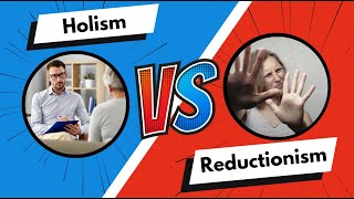 Holism amp Reductionism  Whats the best way to EXPLAIN behaviour [upl. by Wesle]